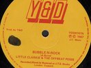 BUBBLE AND ROCK. little clarkie& offbeat p  Y & D 12in.