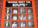 Original WANNA MEET THE SCRUFFS on Power Play NM/M