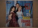 FRANKIE FORD : LETS TAKE A SEA CRUISE LP - RARE
