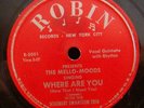 78 RECORDS- RED ROBIN- WHERE ARE YOU, MELLO MOODS, VG++