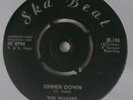 THE WAILERS - SIMMER DOWN/ I DON'T NEED YOUR LOVE(UK 7