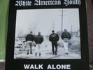 WAY Walk Alone LP Skinhead Oi RAC ISD ROR