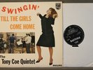 B 10784 L    TONY COE QUARTET : SWINGIN' TILL THE GIRLS