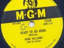 HANK WILLIAMS - READY TO GO HOME - RARE 78 MGM #12438