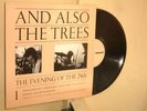 AND ALSO THE TREES -THE EVENING OF THE 24th - RARE LP