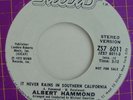 ALBERT HAMMOND It Never Rains DJ Pomo 45 Mums 6011 1972