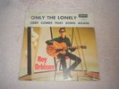 ROY ORBISON  ONLY THE LONELY