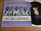 THE DELL-VIKINGS COME GO WITH US 1957 RARE DOO WOP