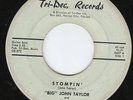 Big John Taylor BLUES 45 (Tri-Dec #8457) Stompin LISTEN