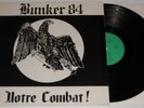 BUNKER 84 - Notre Combat LP  FRENCH oi RAC