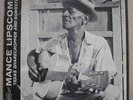 MANCE LIPSCOMB - TEXAS SHARECROPPER & SONGSTER -