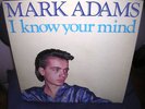 MARK ADAMS - I KNOW YOUR MIND MIX ITALODISCO MINT
