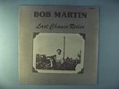 Bob Martin  Last Chance Rider   SEALED