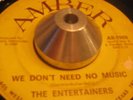 Funk 45 The Entertainers-We Don't Need No Music HEAR