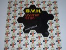 B.W.H. - LIVIN' UP 12