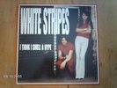 THE WHITE STRIPES I Think I Smell A Hype RARE VINYL LP