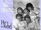 60S SPECTOR LONDON THE CRYSTALS HE'S A REBEL PIC/SLE