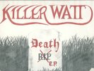 Killer Watt - Death EP - 12