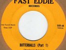 BUTTERBALL - BUTTERBALLS 1 & 2 FAST EDDIE RECORDS