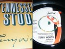 TERRY WOODS - TENNESSEE STUD - '7 VINYL RECORD CHISWICK
