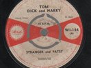 STRANGER AND PATSY-WE TWO HAPPY PEOPLE\TOM DICK & HARRY