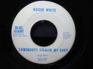 ROCKABILLY 45  ROGER WHITE  Somebody's St CLICK TO HEAR