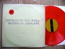 JEFFERSON AIRPLANE- UP AGAINST THE WALL TMOQ ORANGE WAX