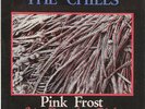 THE CHILLS PINK FROST 84 NEW ZEALAND POP FLYING NUN 7
