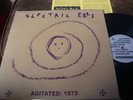 ELECTRIC EELS Agitated 1975 Punk LP kbd #111/500 Pagans