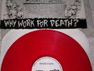 Dissension Why Work For Death LP Target of Demand RARE