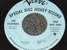 The Escapades 45 rare fuzz garage promo Mad Mad Mad '66