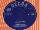 Tony Colton - Lose My Mind UK Decca 1964 Original 7