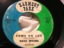 DAVE MYERS & Disciples Come On Luv Garage Fuzz Psych 45