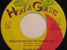 HOUSE GUEST RATED X What So Never... RARE OHIO FUNK 45