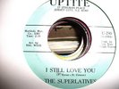 RARE NORTHERN-SUPERLATIVES-I STILL LOVE YOU-UPTITE