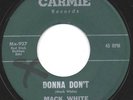 Rare Teen / Rock 'n Roll 45 - Mack White - Donna Don't