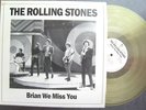 The Rolling Stones - Brian We Miss You  -   Vinyl   LP