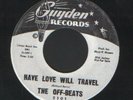 The Off-Beats - Have love will travel Rare R&B  Listen