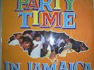 Party Time in Jamaica - Various Artists. Very rare LP