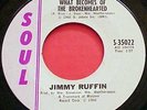 SOUL, JIMMY RUFFIN, WHAT BECOMES OF THE BROKENHEARTED