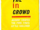 THE IN CROWD EP=PINK FINKS=LITTLE GULLIVER=JOHN COOPER