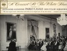 PABLO CASALS CONCERT AT THE WHITE HOUSE 6-EYE