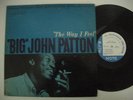 BIG JOHN PATTON THE WAY I FEEL BLUE NOTE 4174 RARE JAZZ