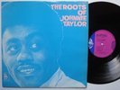 The Roots of Johnnie Taylor LP UK import 1969 Mono
