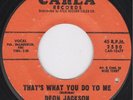 Northern Soul 45-Deon Jackson-Thats What U Do 2 Me-Hear