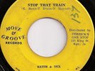 KEITH & TEX / STOP THAT TRAIN / LISTEN