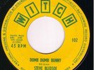 Rockabilly 45- STEVE BLEDSOE -Dumb Dumb Bunny