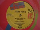 LOOSE JOINTS TELL YOU (TODAY) 12