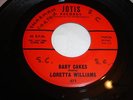 LORETTA WILLIAMS-BABY CAKES-USA JOTIS LABEL RARE  VG/EX