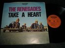 The Renegades LP Take A Heart Holland Beat Garage 1966